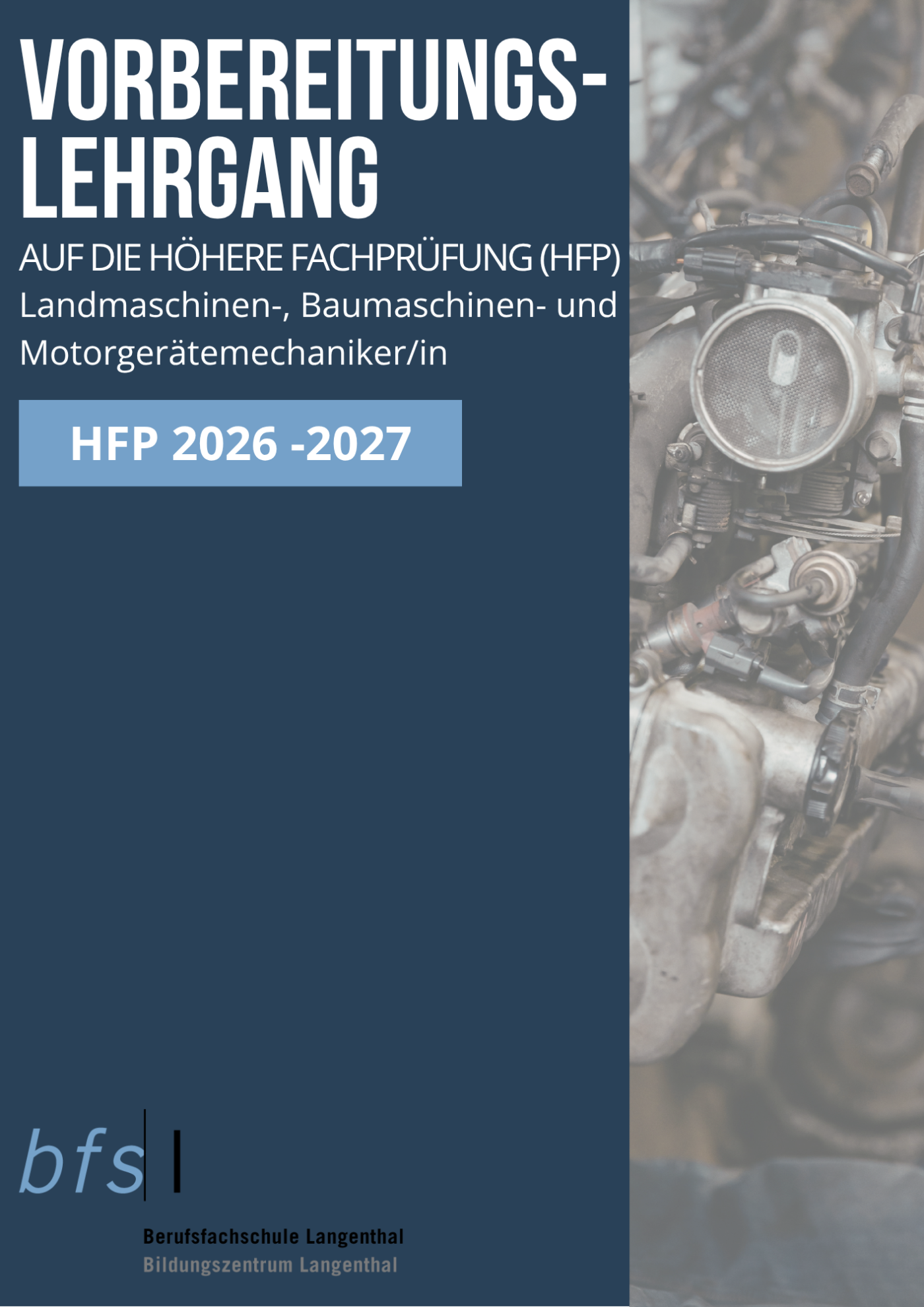 Anmeldung HFP Landmaschinen-, Baumaschinen-, Motorgeräte- Mechaniker 2026-2027